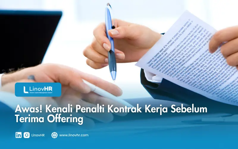 Awas! Kenali Penalti Kontrak Kerja Sebelum Terima Offering