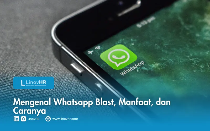 Mengenal Whatsapp Blast, Manfaat, dan Caranya