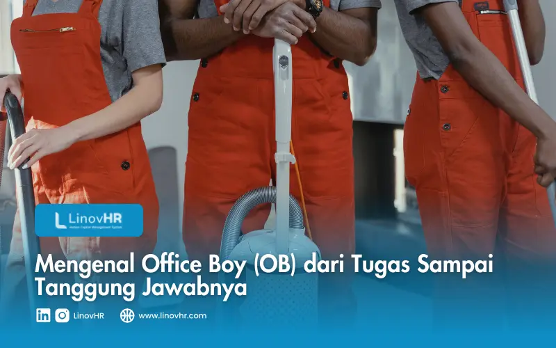 Mengenal Office Boy (OB) dari Tugas Sampai Tanggung Jawabnya