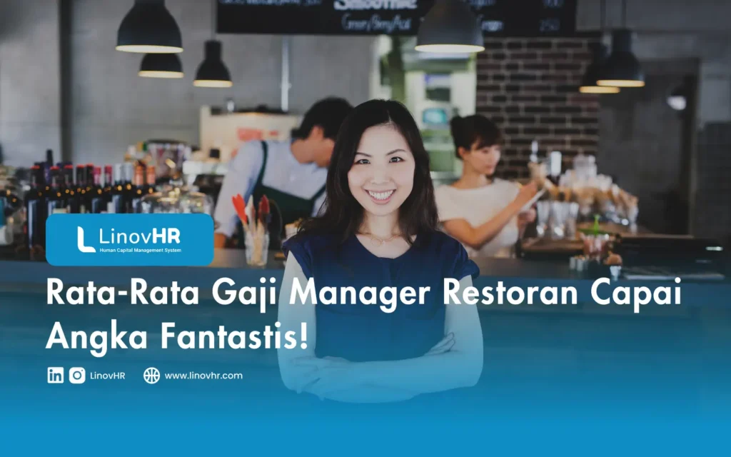 Rata-Rata Gaji Manager Restoran Capai Angka Fantastis!