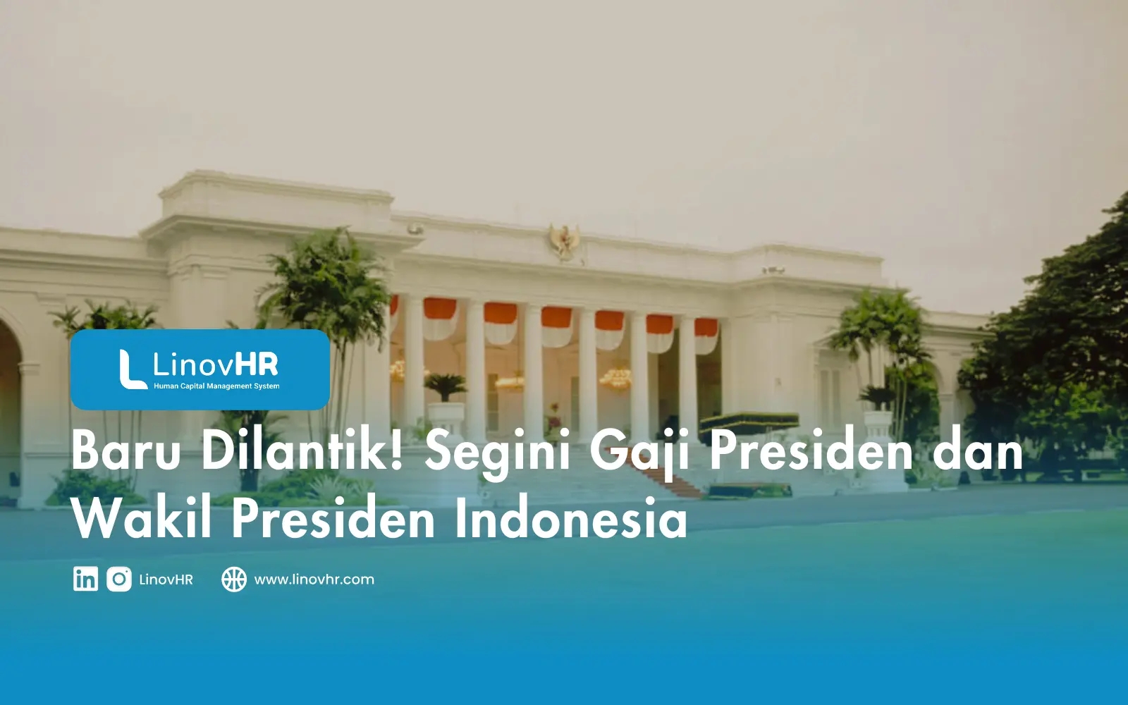 Baru Dilantik! Segini Gaji Presiden dan Wakil Presiden Indonesia