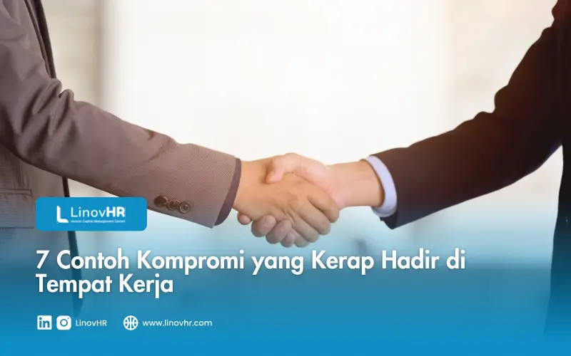 7 Contoh Kompromi yang Kerap Hadir di Tempat Kerja