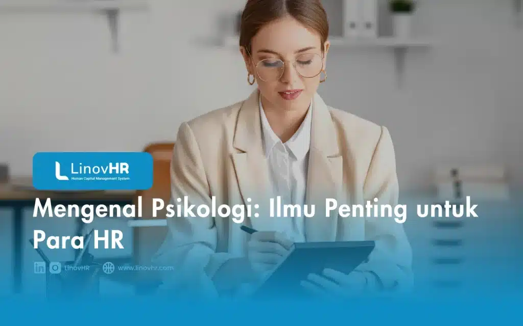 Mengenal Psikologi Ilmu Penting untuk Para HR