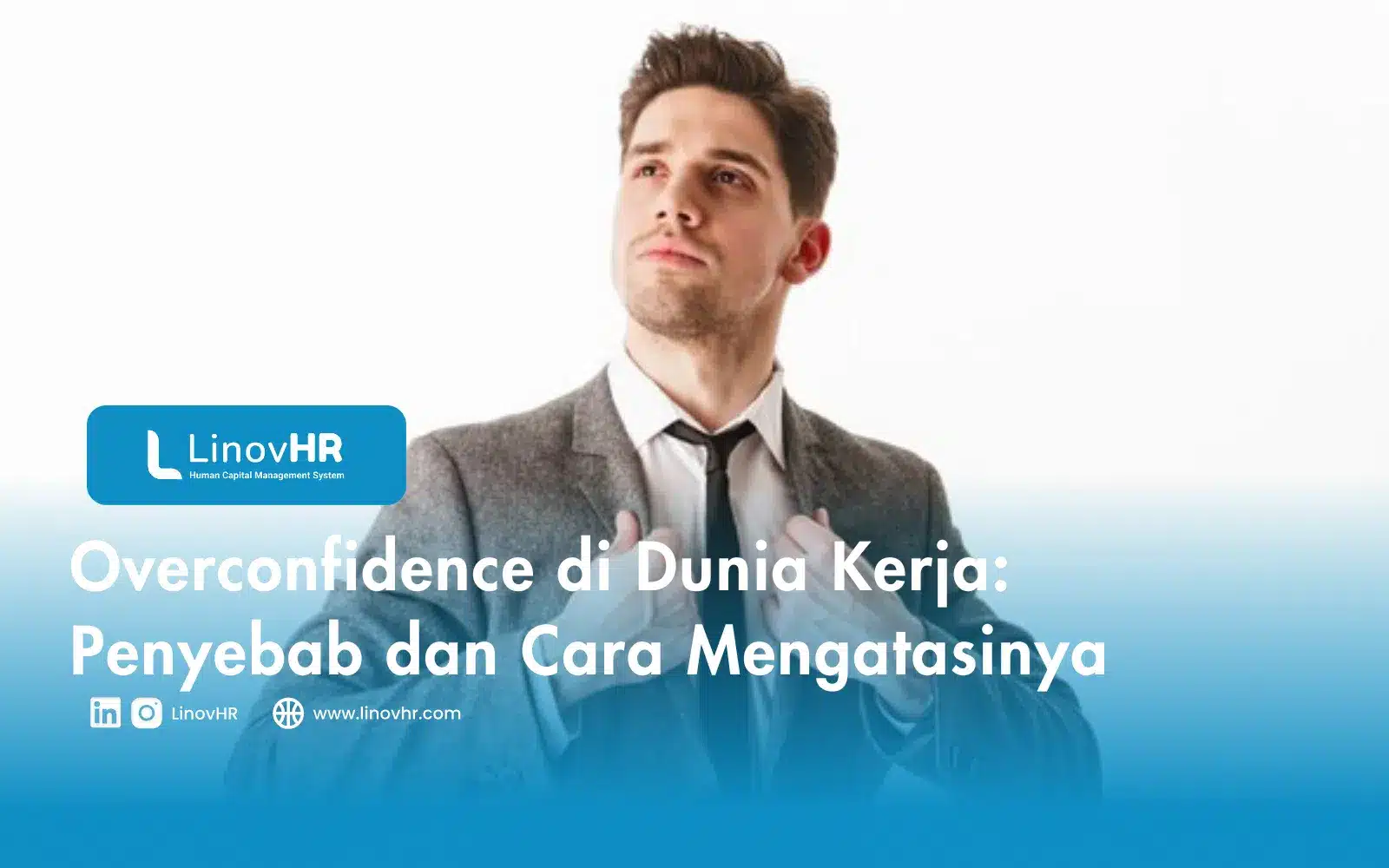 Overconfidence di Dunia Kerja: Penyebab dan Cara Mengatasinya